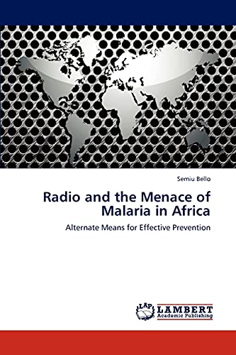 Radio and the Menace of Malaria in Africa: Alternate Means for Effective Prevention