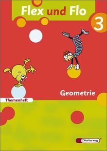 Flex und Flo - Ausgabe 2007: Themenheft Geometrie 3: Für die Ausleihe