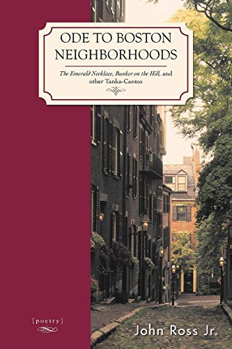 Ode To Boston Neighborhoods: The Emerald Necklace, Bunker on the Hill, and other Tanka-Cantos