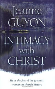 Intimacy with Christ: Her Letters Now in Modern English