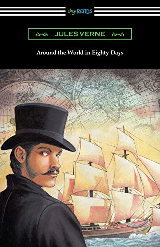 Jules Verne Around The World In Eighty Days (Translated By George Makepeace Towle)