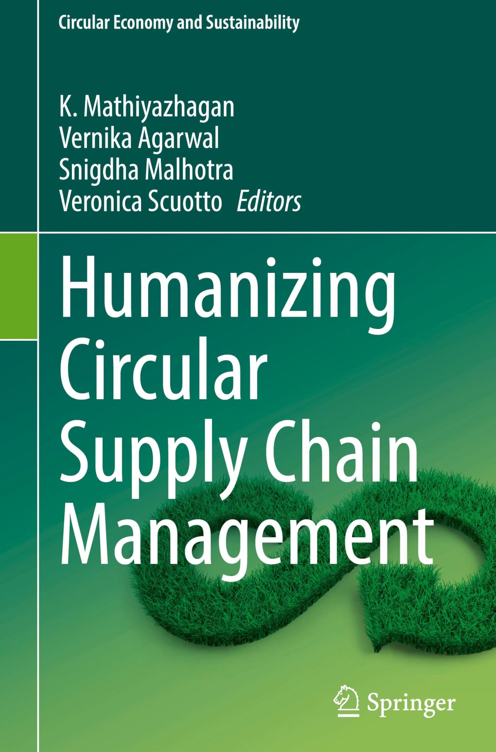 Humanizing Circular Supply Chain Management (Circular Economy and Sustainability)