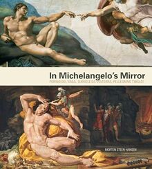 In Michelangelo's Mirror: Perino del Vaga, Daniele da Volterra, Pellegrino Tibaldi