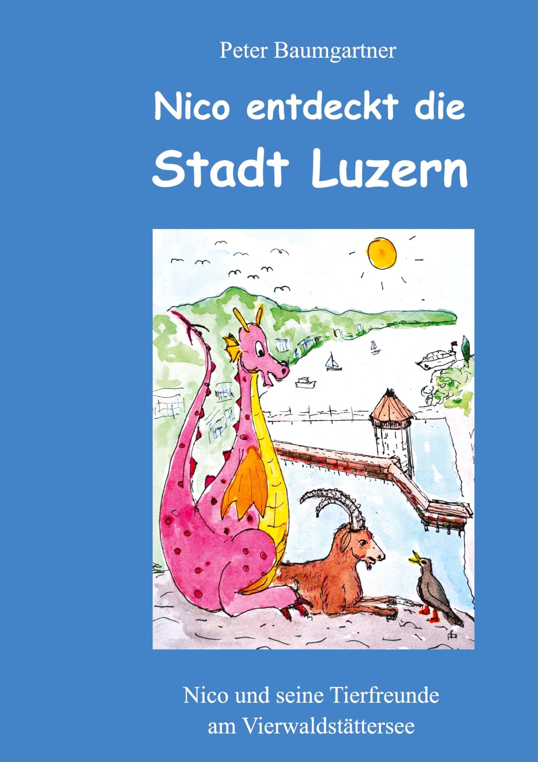 Nico entdeckt die Stadt Luzern: Nico und seine Tierfreunde am Vierwaldstättersee