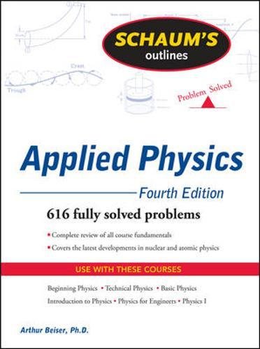 Arthur Beiser Schaum's Outline Of Applied Physics (Schaum's Outlines)