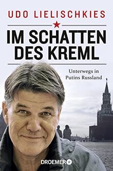 Im Schatten des Kreml: Unterwegs in Putins Russland | Der ARD-Experte über Russlands verborgene Seiten