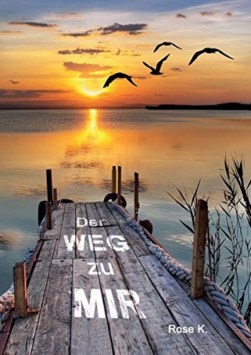 Der Weg zu Mir: Wir sehen die Dinge nicht, wie sie sind; wir sehen sie so, wie wir sind