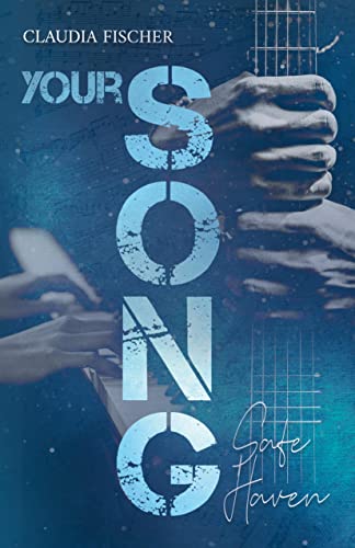 Your Song: Safe Haven