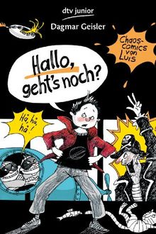 Hallo, geht's noch?: Chaos-Comics von Luis 3: Chaos-Comics von Luis 03