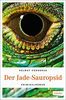 Der Jade-Sauropsid: Franken Krimi (Kommissar Haderlein)