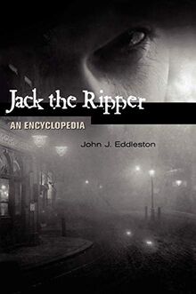 Jack the Ripper: An Encyclopedia