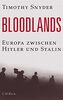 Bloodlands: Europa zwischen Hitler und Stalin 1933-1945