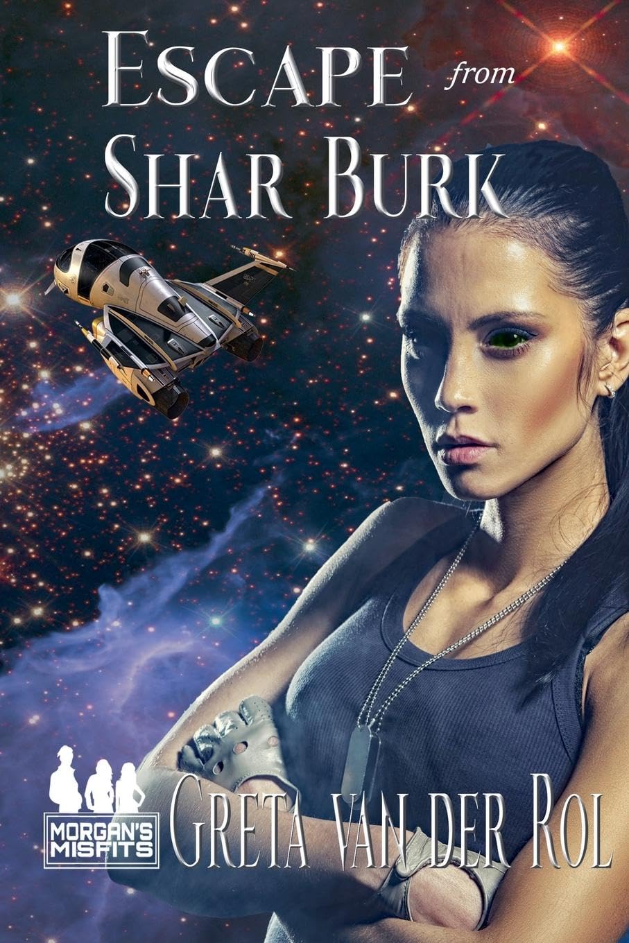 Escape from Shar Burk (Morgan Selwood, Band 5)