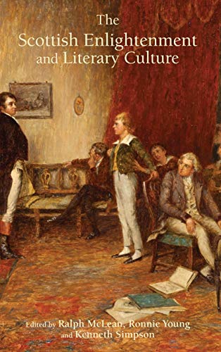 The Scottish Enlightenment and Literary Culture (Studies in Eighteenth-century Scotland)