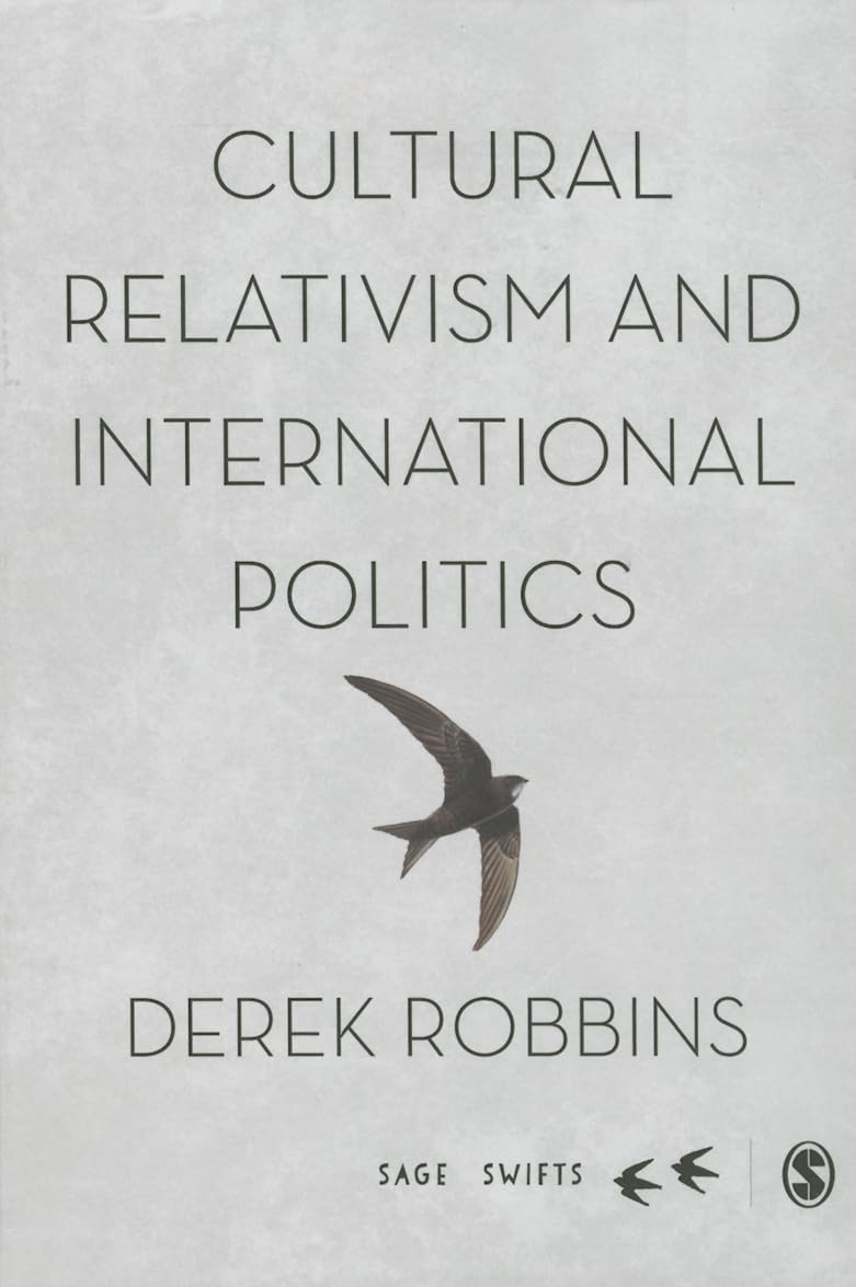 Cultural Relativism and International Politics (Sage Swifts)