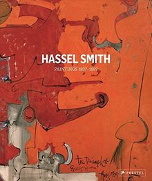 Hassel Smith: Paintings 1937-1997