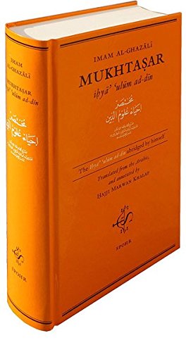 Al-ghazali, Abu Hamid Muhammad Mukhtasar, The Ihyâ' 'ulûm Ad-dîn As Abriged By Himself