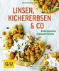 Linsen, Kichererbsen & Co.: Eiweißpower Hülsenfrüchte (GU KüchenRatgeber)