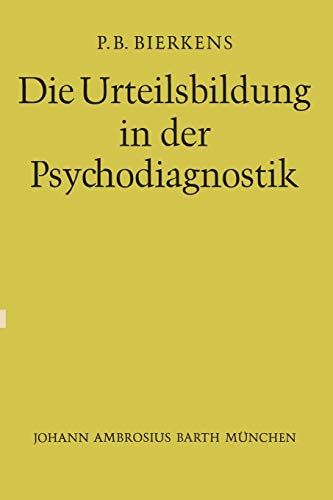 Die Urteilsbildung in der Psychodiagnostik