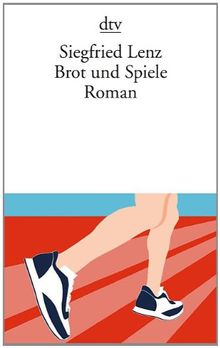 Brot und Spiele: Roman