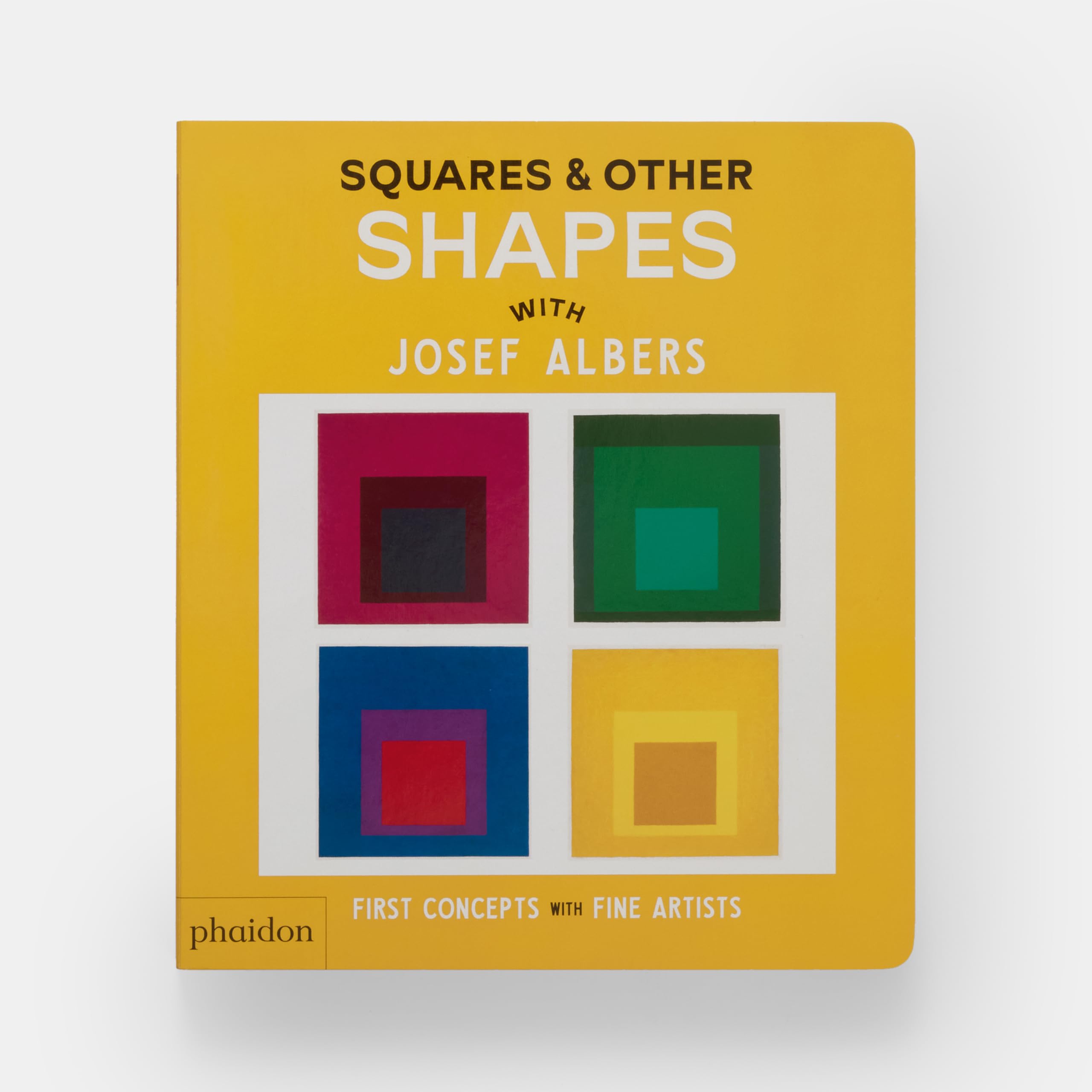 Squares & Other Shapes: with Josef Albers (First Concepts with Fine Artists)