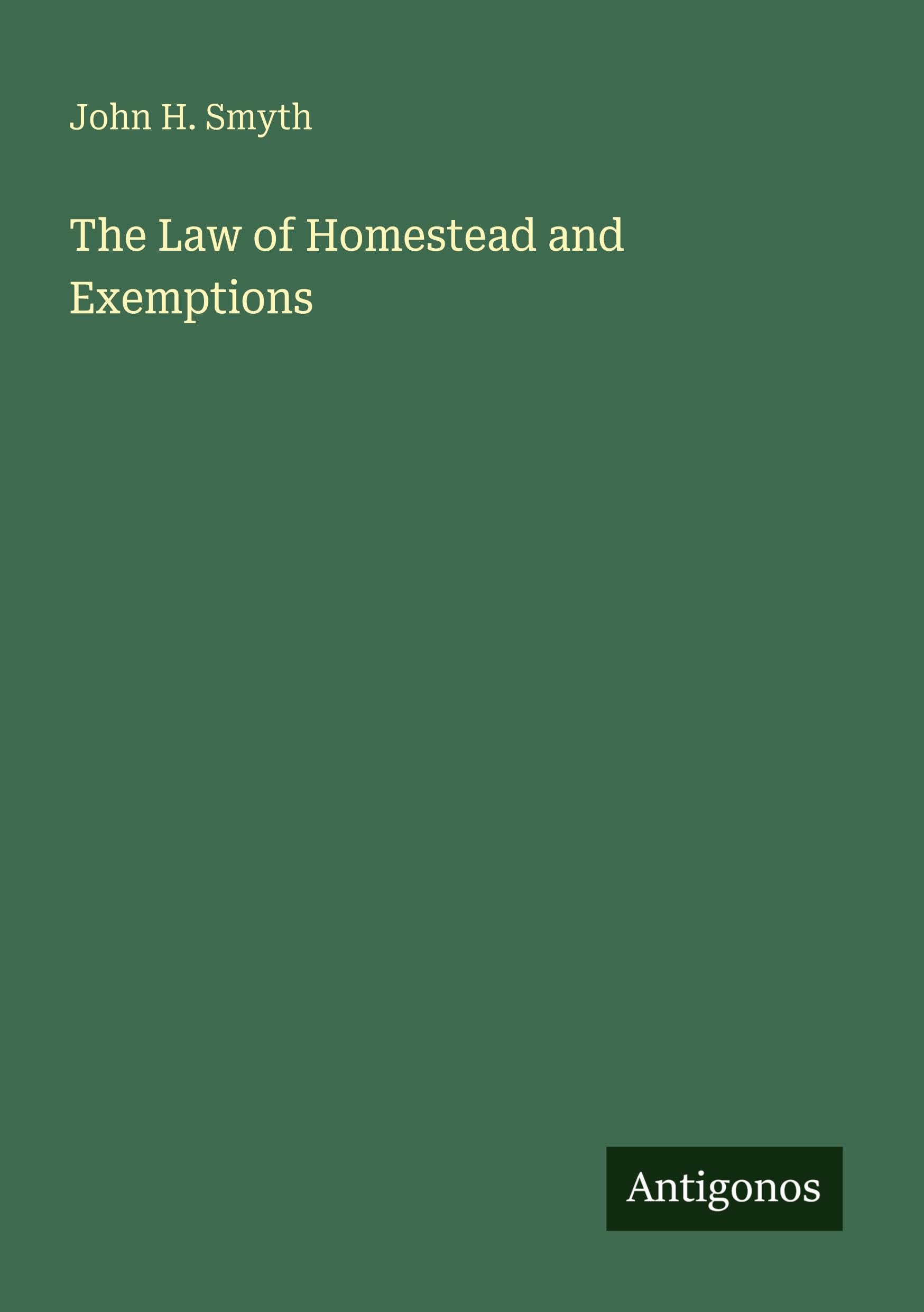 The Law of Homestead and Exemptions