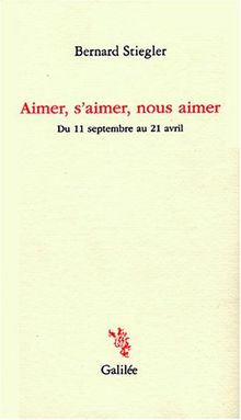 Aimer, s'aimer, nous aimer : du 11 septembre au 21 avril