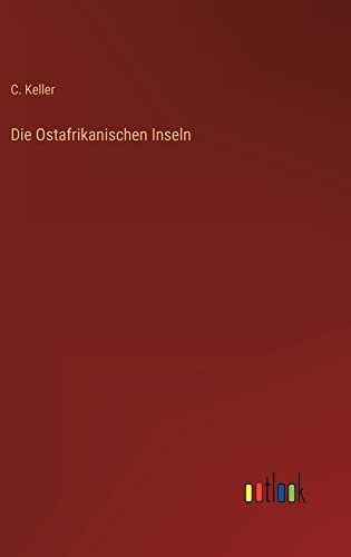 Die Ostafrikanischen Inseln