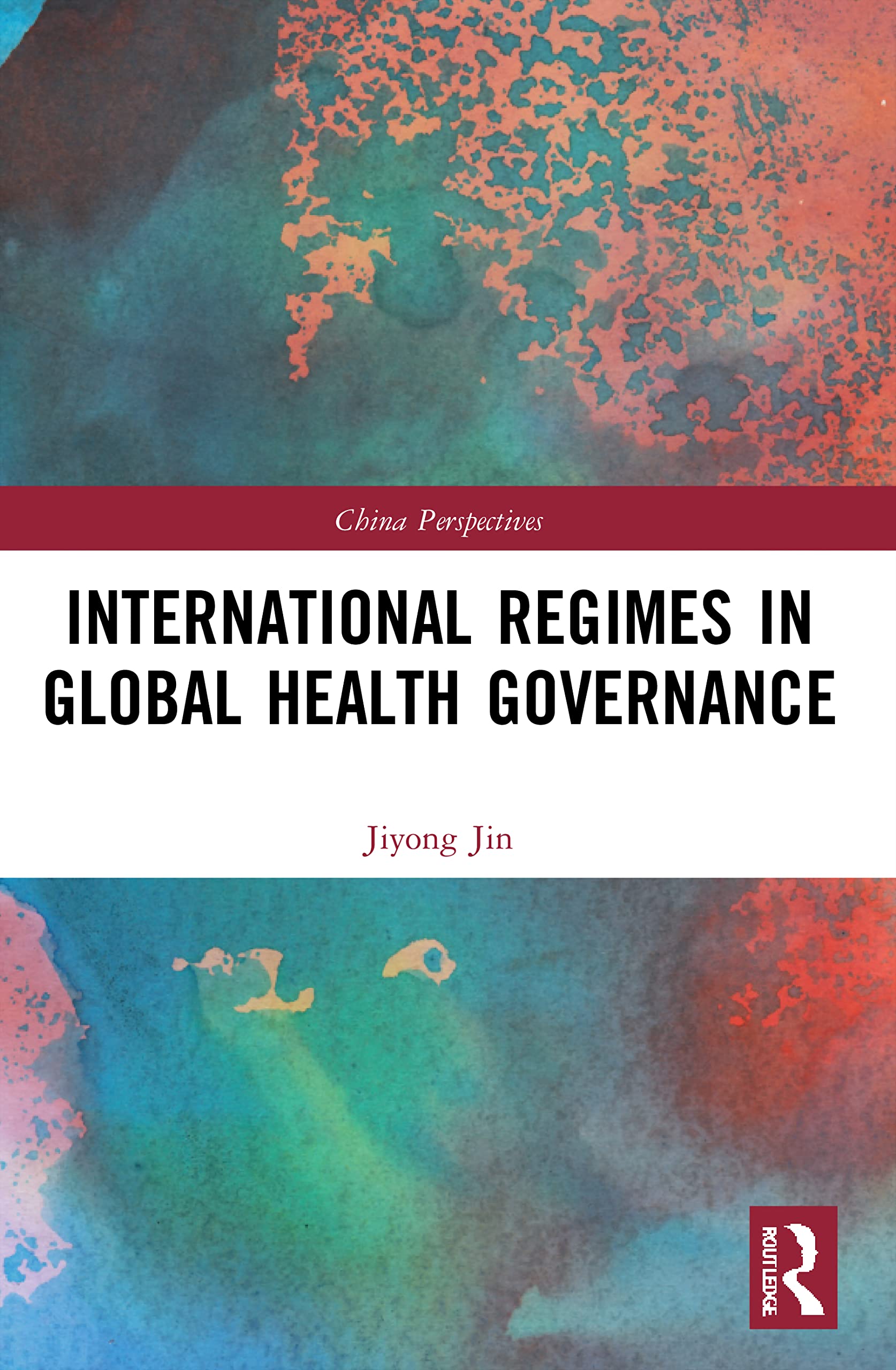 International Regimes in Global Health Governance (China Perspectives)