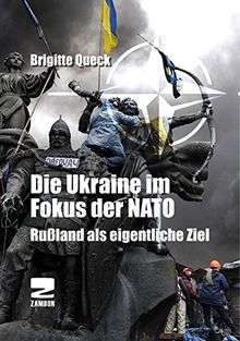 Die Ukraine im Zangengriff der NATO