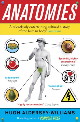 Anatomies: The Human Body, Its Parts and The Stories They Tell