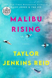 Malibu Rising: A Novel (Random House Large Print)