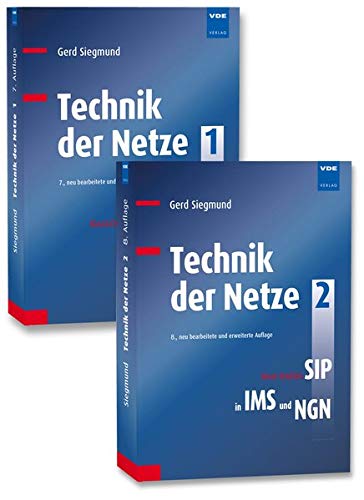 Technik der Netze (Set): Set bestehend aus: Band 1: Klassische Kommunikationstechnik Band 2: Neue Ansätze: SIP und QoS in IMS und NGN