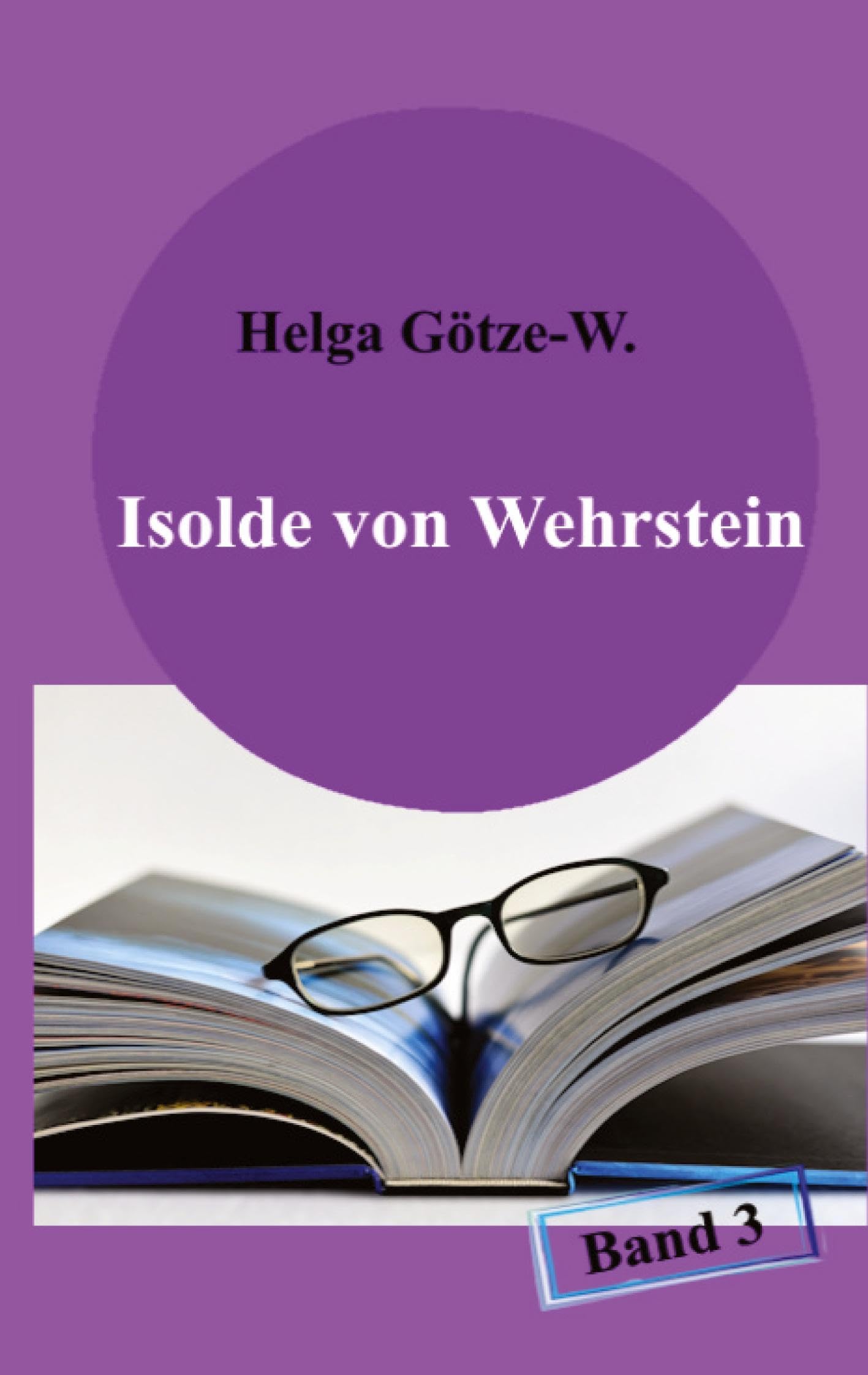 Isolde von Wehrstein: Band 3