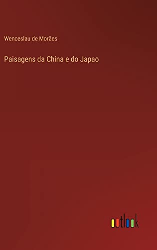 Paisagens da China e do Japao