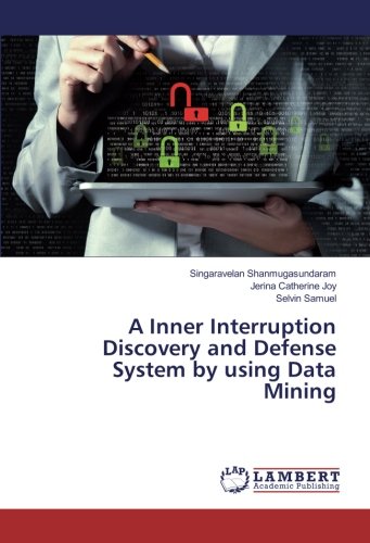 A Inner Interruption Discovery and Defense System by using Data Mining