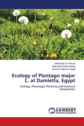 Ecology of Plantago major L. at Damietta, Egypt: Ecology, Phenotypic Plasticity and chemical composition