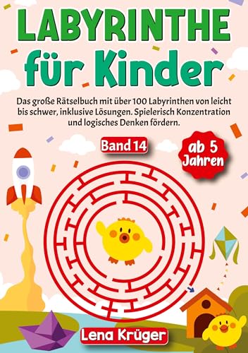 Labyrinthe für Kinder ab 5 Jahren - Band 14: Das große Rätselbuch mit über 100 Labyrinthen von leicht bis schwer, inklusive Lösungen. Spielerisch ... (Labyrinth Rätsel für Kinder ab 5 Jahren)