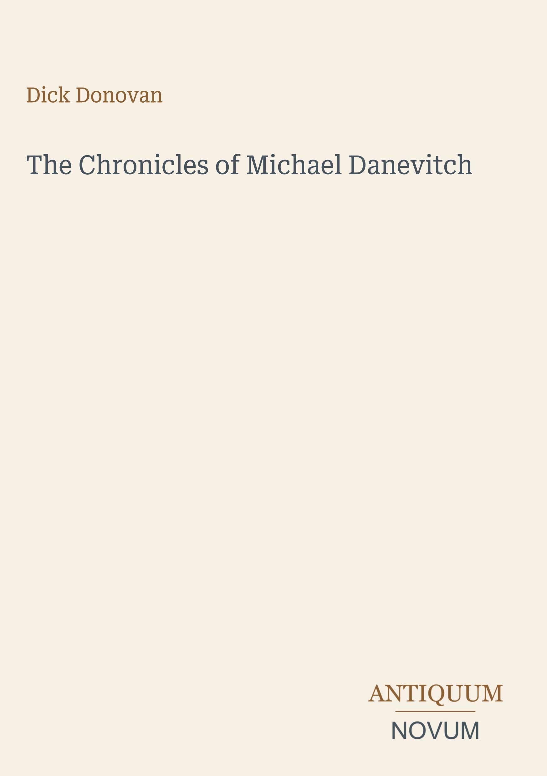 The Chronicles of Michael Danevitch