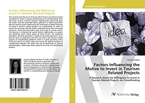 Factors Influencing the Motive to Invest in Tourism Related Projects: A Research about the Willingness to Invest in Tourism Related Projects via Crowdfunding