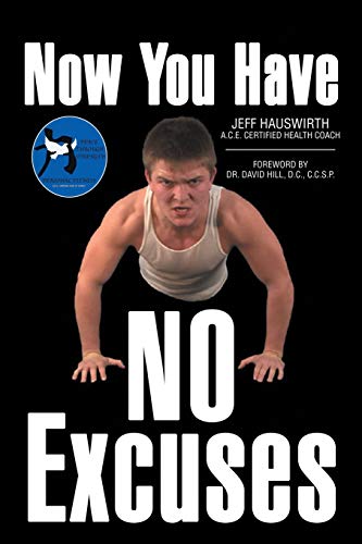 Now You Have No Excuses