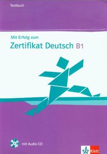 Mit Erfolg zum Zertifikat Deutsch. Testbuch mit Audio-CD