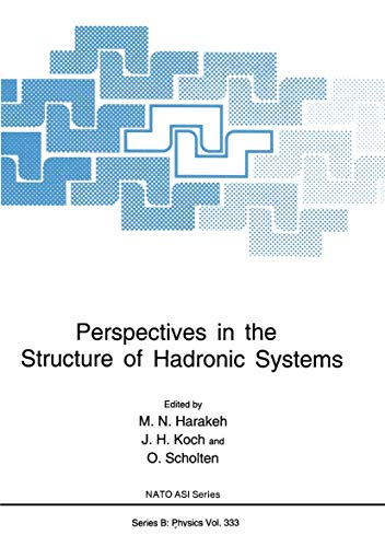 Perspectives in the Structure of Hadronic Systems (Nato Science Series B: (Closed)) (Nato Science Series B:, 333, Band 333)