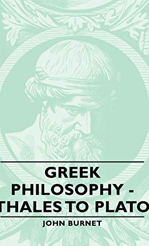 Greek Philosophy - Thales to Plato