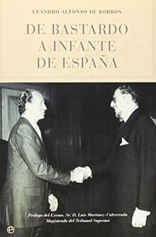 De bastardo a infante de España (Historia Divulgativa)