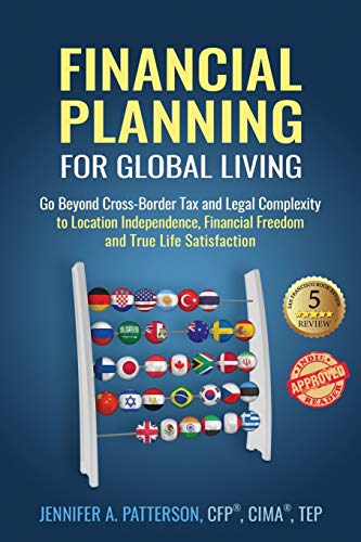 Financial Planning for Global Living: Go Beyond Cross-Border Tax and Legal Compl