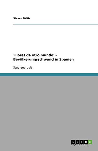 'Flores de otro mundo' - Bevölkerungsschwund in Spanien