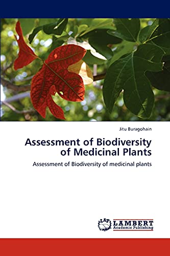Assessment of Biodiversity of Medicinal Plants: Assessment of Biodiversity of medicinal plants