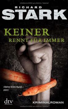 Keiner rennt für immer: Kriminalroman