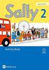 Sally - Ausgabe für alle Bundesländer außer Nordrhein-Westfalen (Neubearbeitung) - Englisch ab Klasse 1: 2. Schuljahr - Activity Book mit CD